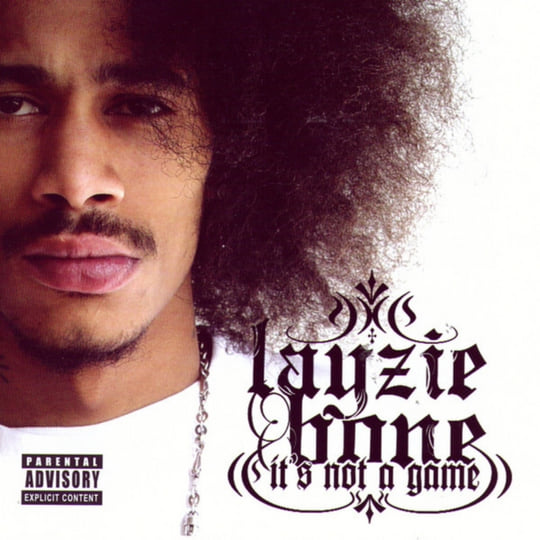 It's Not A Game | Layzie Bone