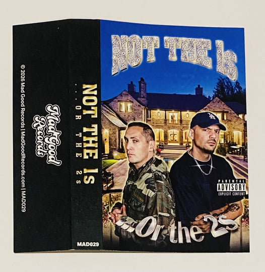 Or the 2s | Not the 1s | MadGood Records