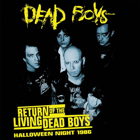 Return Of The Living Dead Boys - Halloween Night 1986 | Dead Boys