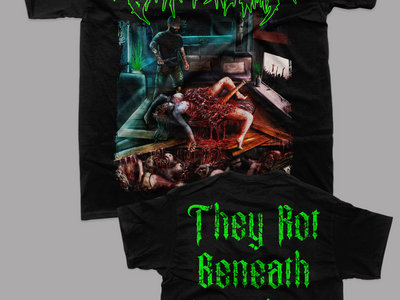 They Rot Beneath Our Floor' SHIRT (Short Sleeve) | Comatose Music