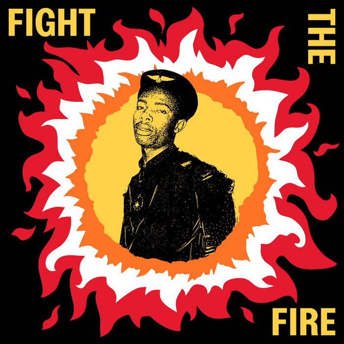 Various Artists, “Fight The Fire: Digital Reggae, Conscious Roots and Dub in Nigeria 1986–91”