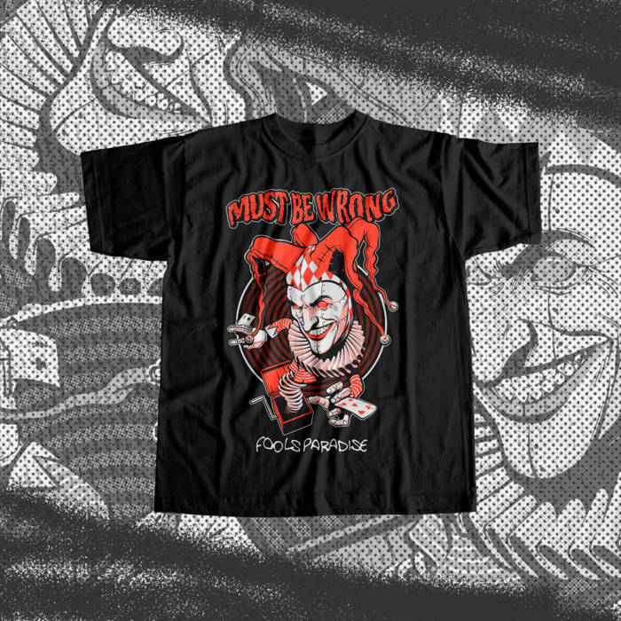 "Fools Paradise" T-Shirt