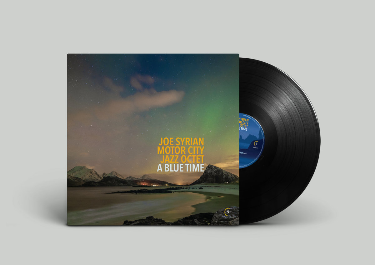 A Blue Time | Joe Syrian Motor City Jazz Octet