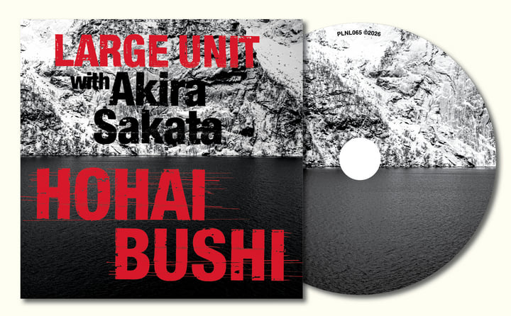 Large Unit with Akira Sakata “Hohai Bushi” | PNL Records