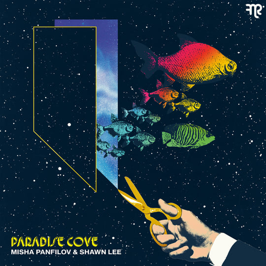 Paradise Cove | Misha Panfilov & Shawn Lee | Misha Panfilov