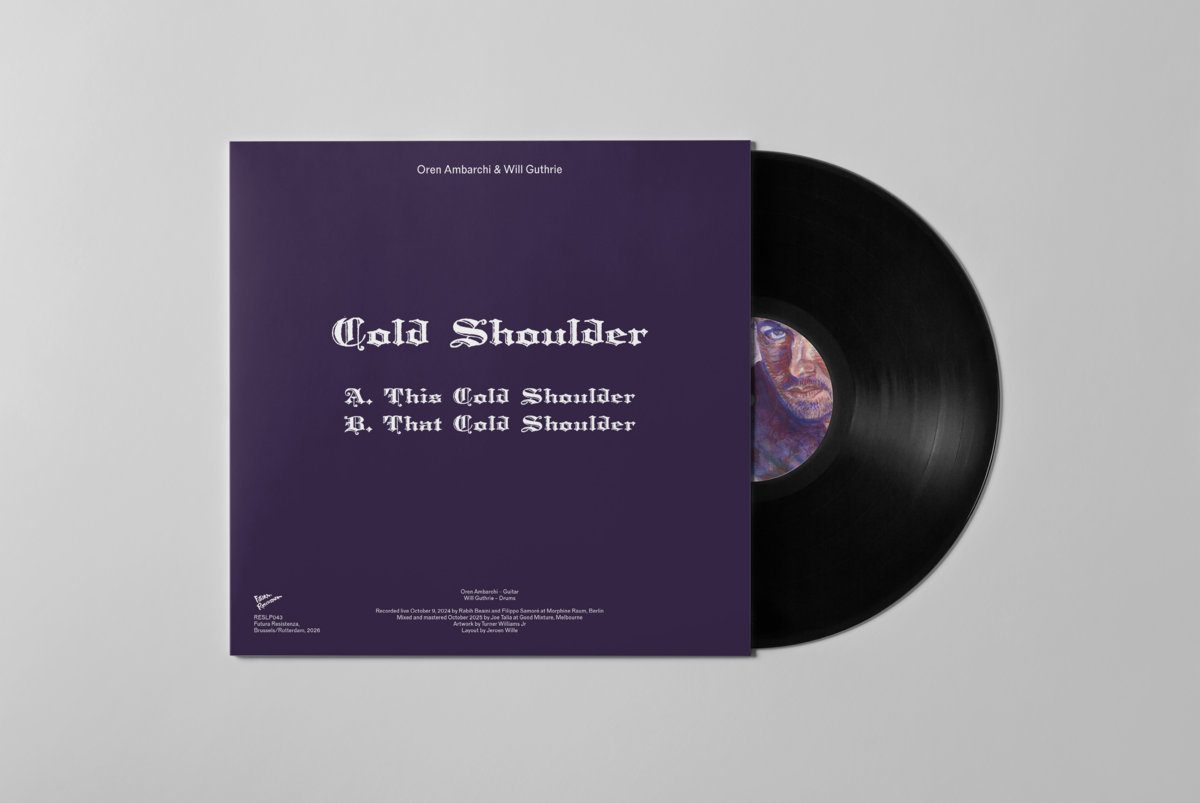 Cold Shoulder | Oren Ambarchi & Will Guthrie | Futura Resistenza