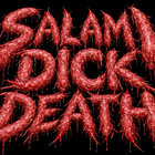 Salami Dick Death thumbnail