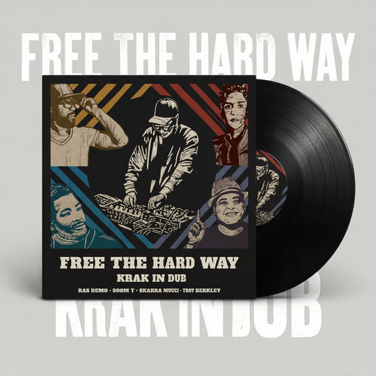 FREE THE HARD WAY | Krak in Dub | KRAK IN DUB