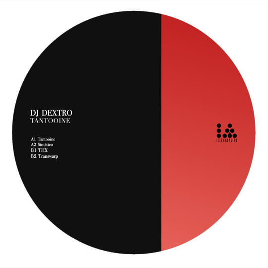Tantooine | DJ Dextro | Illegal Alien Records