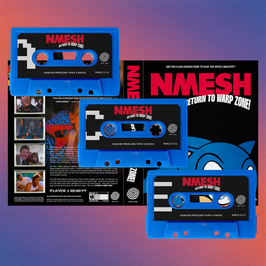Return To Warp Zone! | Nmesh | NO PROBLEMA TAPES