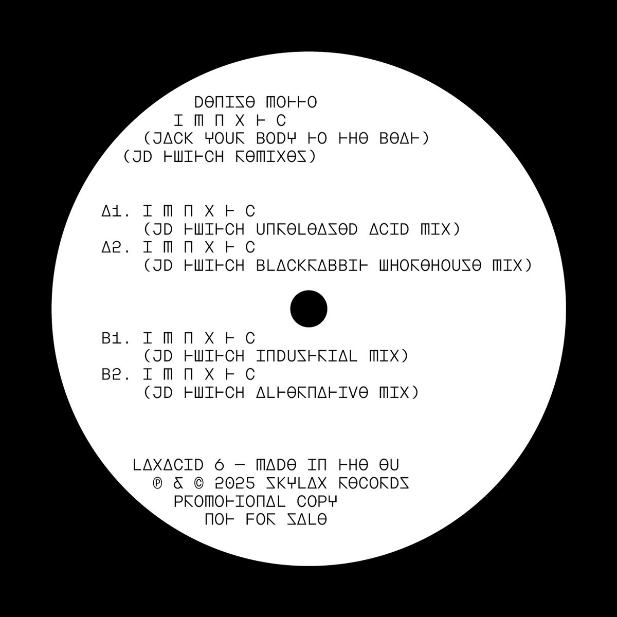 I M N X T C (Jack Your Body To The Beat) [JD Twitch Remixes] (In