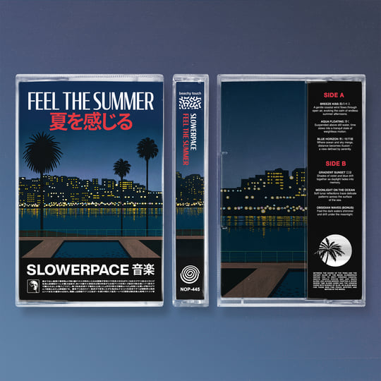 FEEL THE SUMMER | slowerpace 音楽 | NO PROBLEMA TAPES
