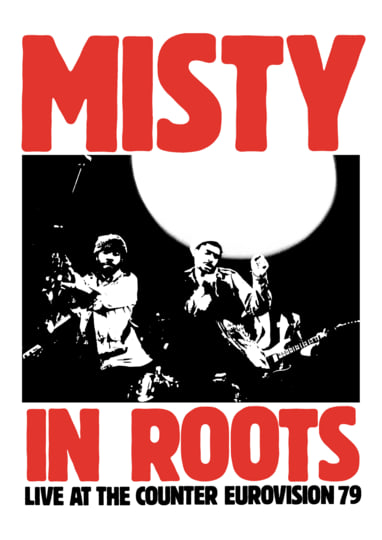 Live at the Counter Eurovision 79 | Misty In Roots