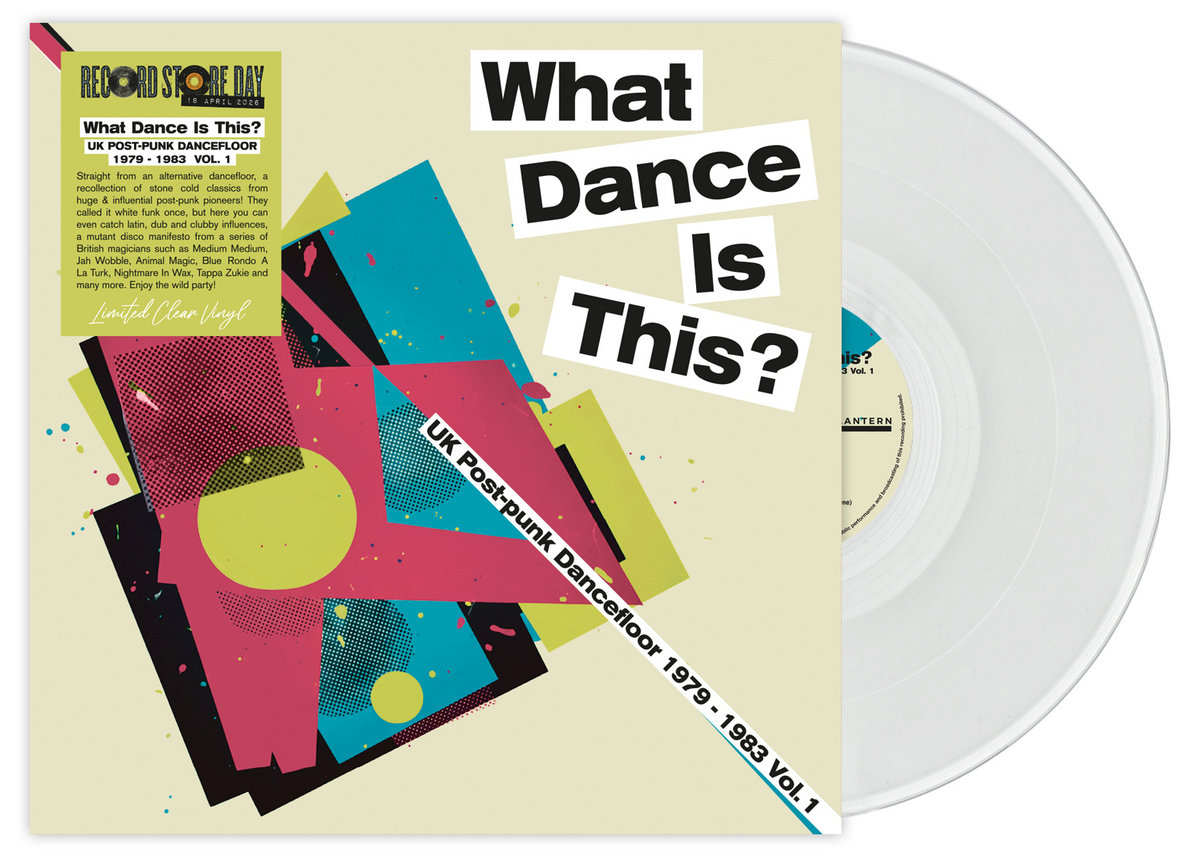 What Dance Is This? UK Post Punk Dancefloor Vol.1 (1979-1983