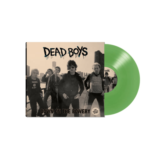 Down On The Bowery From The Sleaziest Catacombs | Dead Boys