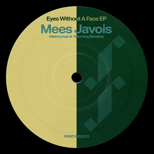 その他 no make W eyes Mees Javois - Eyes Without A Face EP [FRNZYREC012] | Mees Javois
