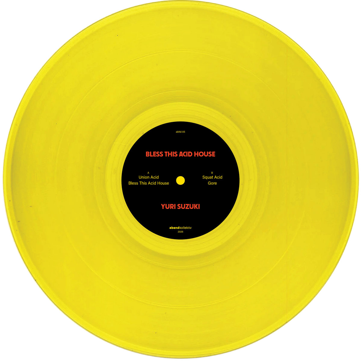 The Yellow Dogs　Ooh! My Soul　レコード　カラー盤 BLESS THIS ACID HOUSE (Vinyl Only) | Yuri Suzuki | abend kollektiv