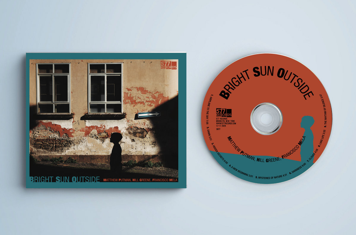 Bright Sun Outside | Matthew Putman, Hill Greene, Francisco Mela