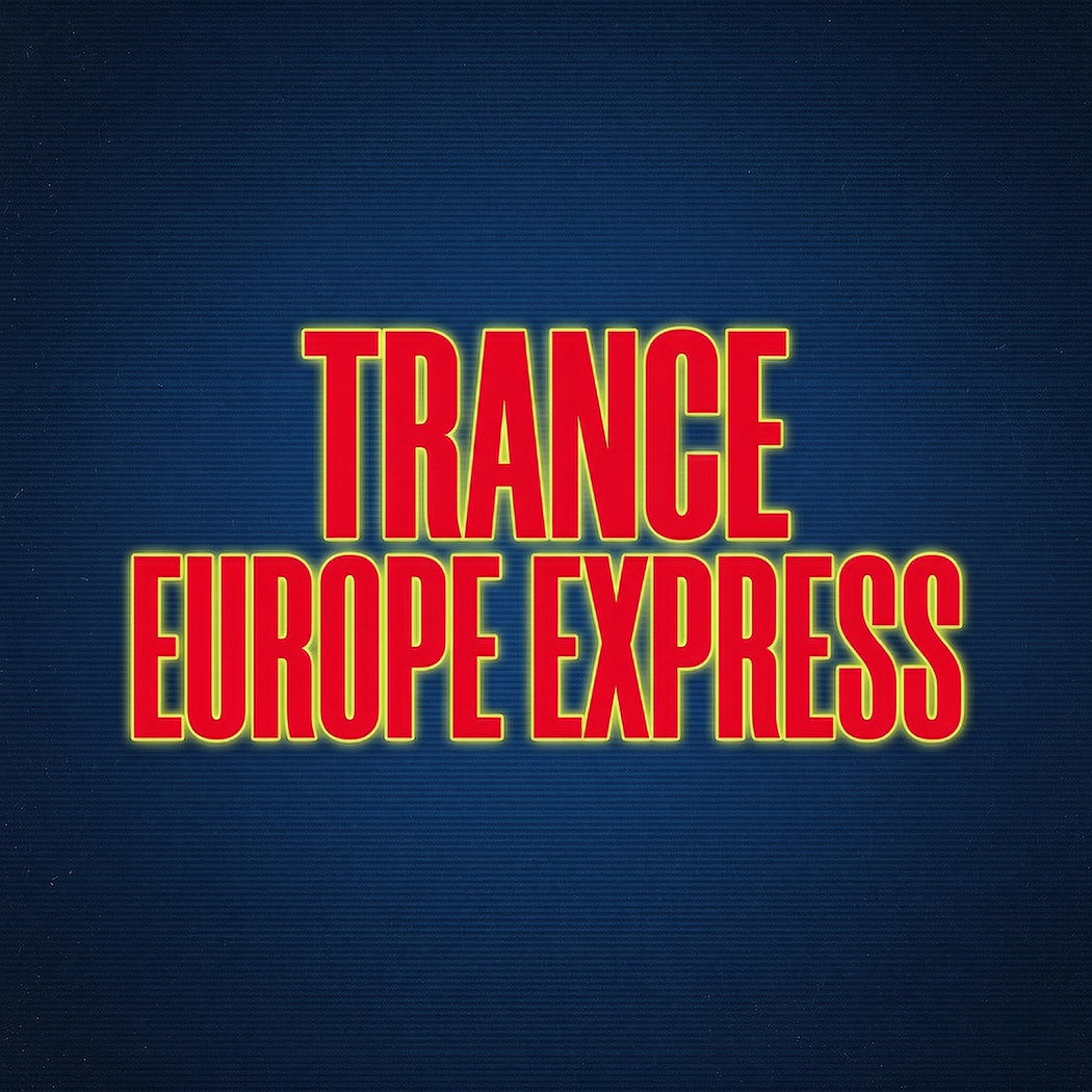 Music | Trance Europe Express