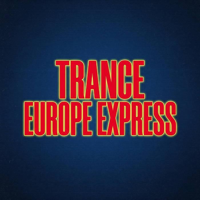 Music | Trance Europe Express