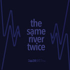 thesamerivertwice thumbnail