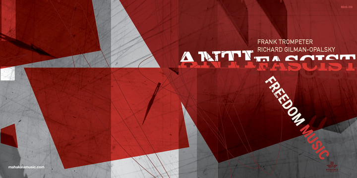Antifascist Freedom Music | Frank Trompeter, Richard Gilman