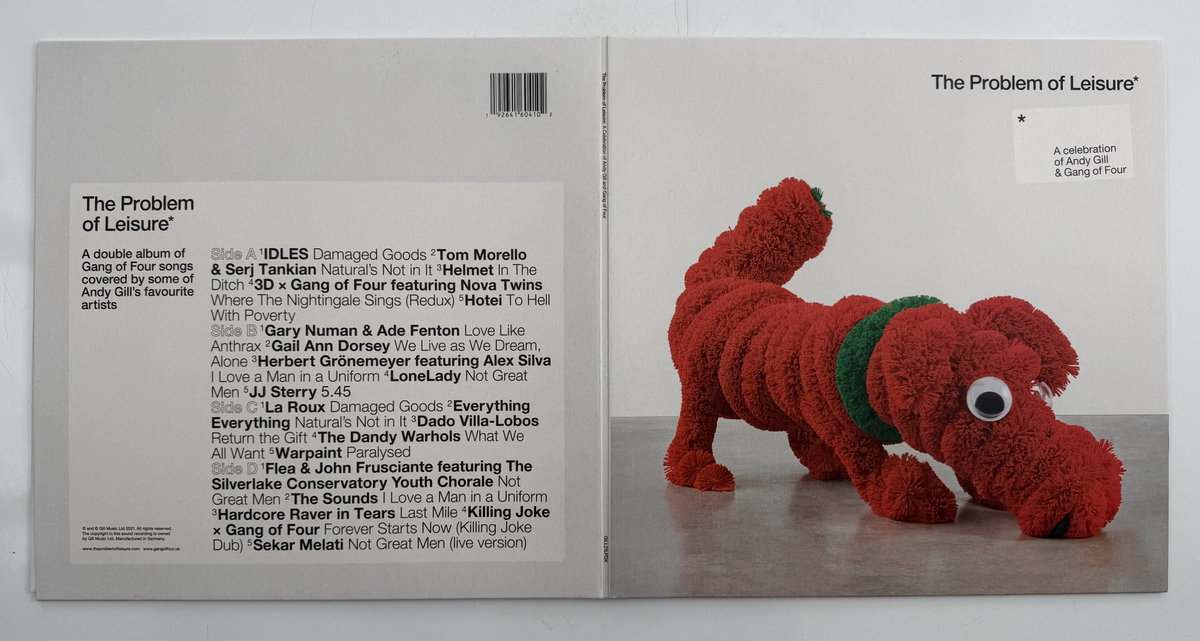 The Problem of Leisure. A celebration of Andy Gill and Gang of