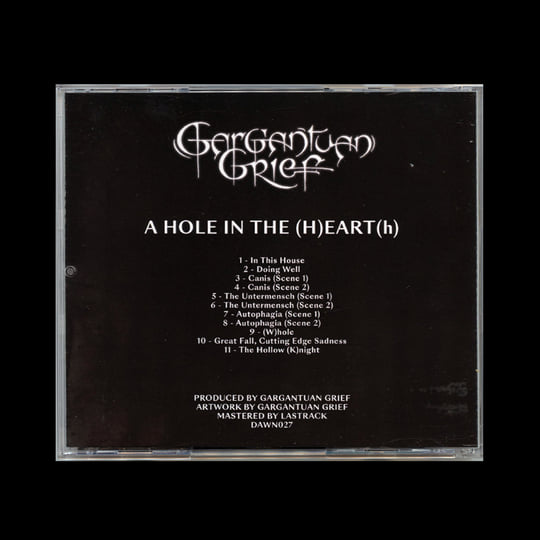 A HOLE IN THE (H)EART(h) (DAWN027) | Gargantuan Grief | DAWN RECORDS
