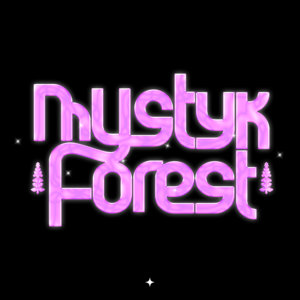 Mystyk Forest