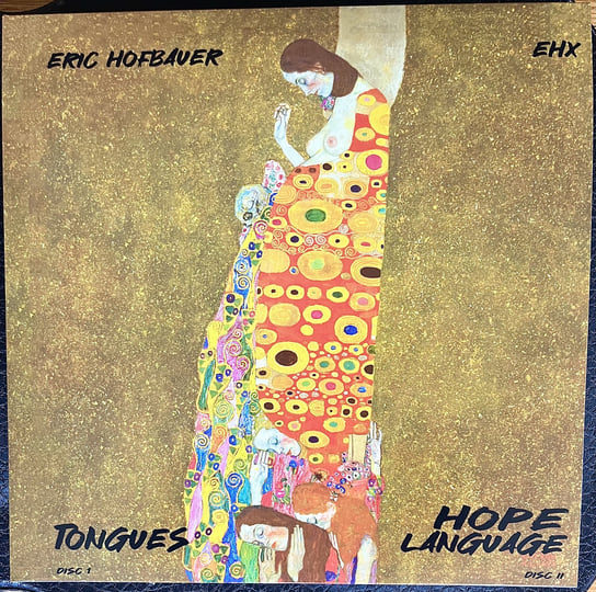 アート・デザイン・音楽 Language of the Robe Tongues / Hope Language | Eric Hofbauer and EHX