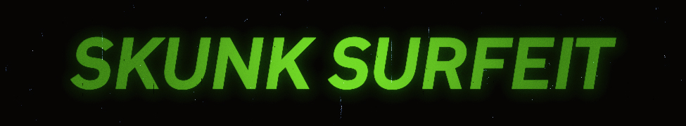 Skunk Surfeit — Photo