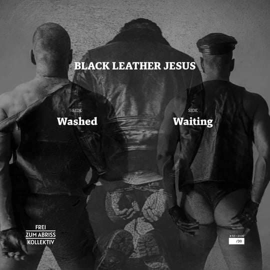 Washed And Waiting | Black Leather Jesus | freizumabriss