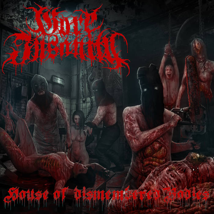 House of dismembered Bodies – Gore Insanity - House of Dismembered Bodies + Patch