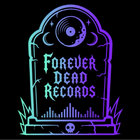 Forever Dead Records thumbnail