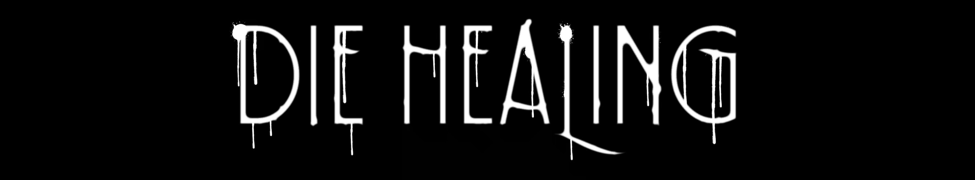 Die Healing — Photo