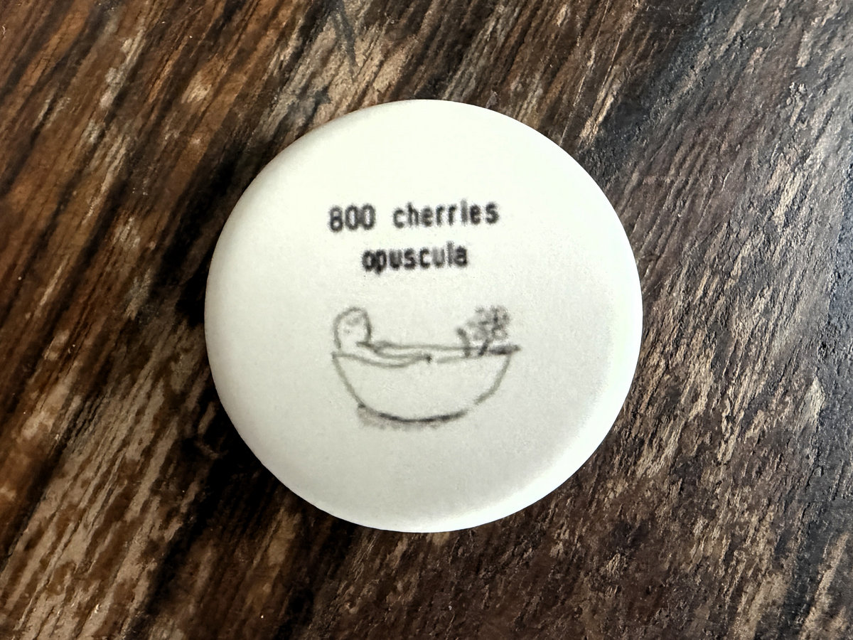 opuscula | 800 cherries | Clover Records