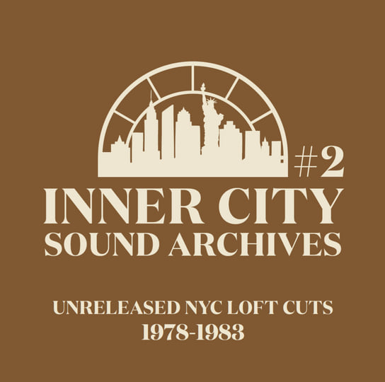 Inner City Sound Archives 01 + 02 — NYC Loft & Disco Cuts