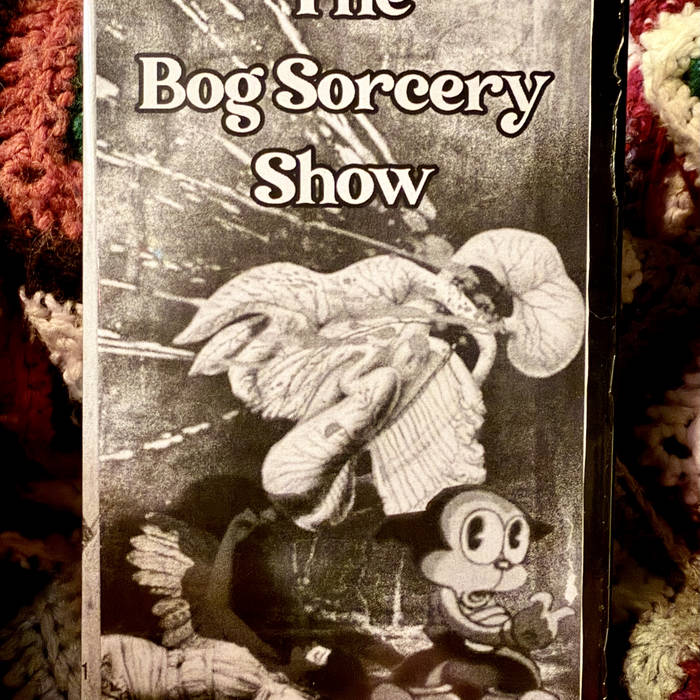 THE BOG SORCERY SHOW ON VHS