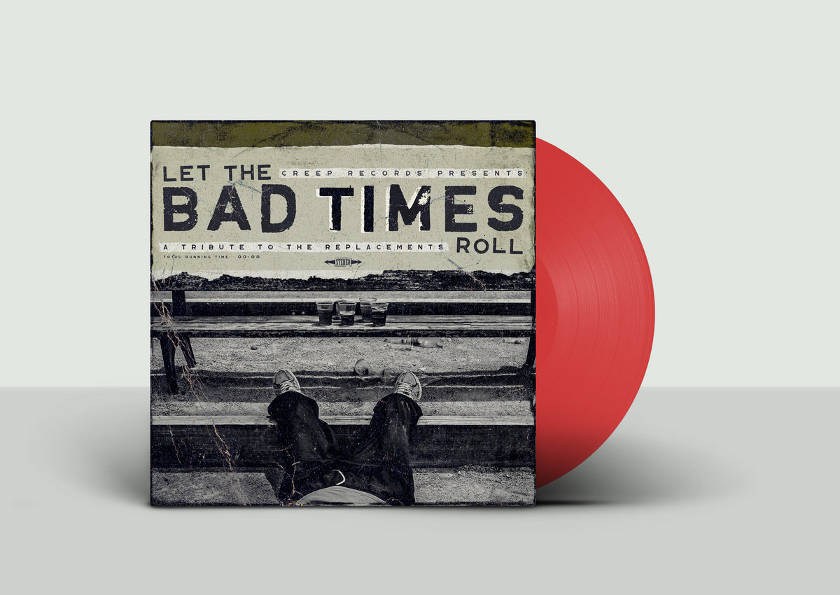 Let The Bad Times Roll (A Tribute to The Replacements) | Creep Records