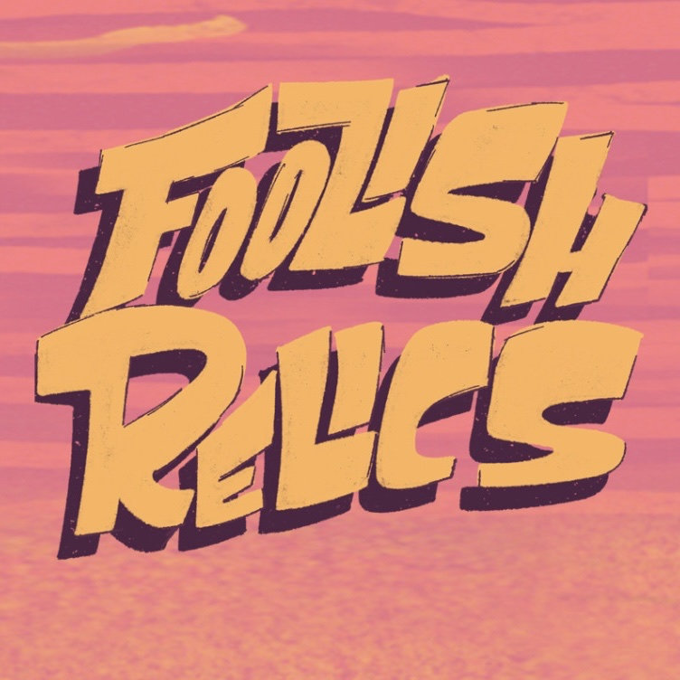 Music | Foolish Relics