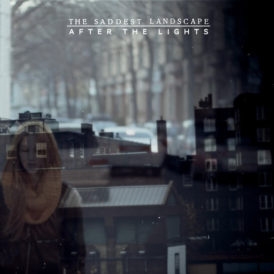 After The Lights | The Saddest Landscape