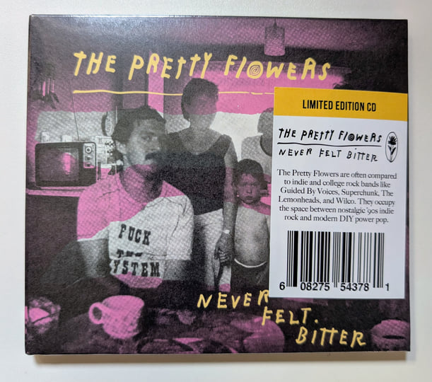 Never Felt Bitter | The Pretty Flowers