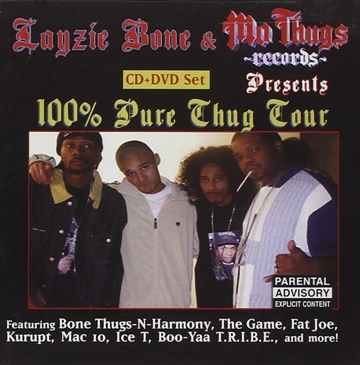 Layzie Bone & Mo Thugs Records Presents 100% Pure Thug Tour