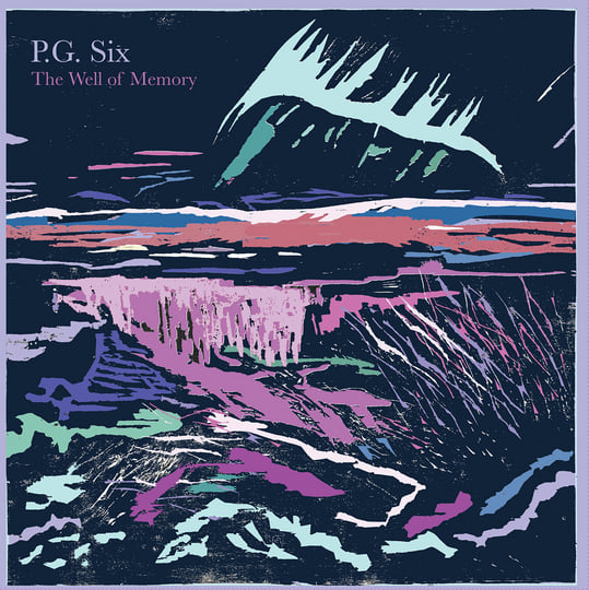 The Well of Memory (2025 Expanded Edition) | P.G. Six