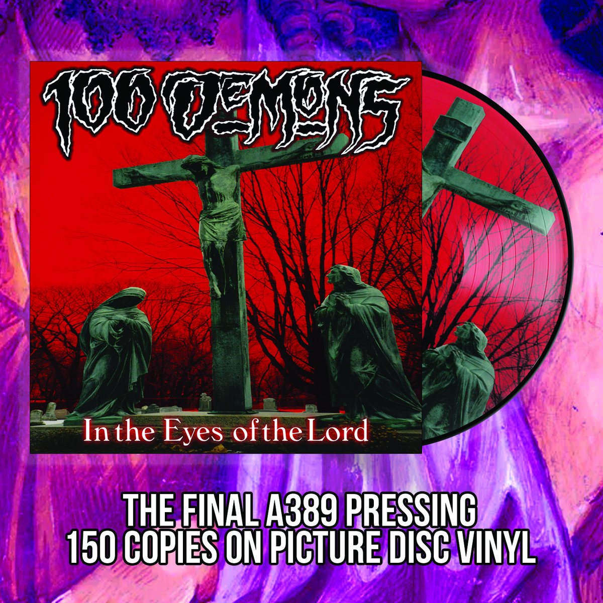 100 DEMONS In The Eyes Of The Lord | 100 Demons | A389 Recordings