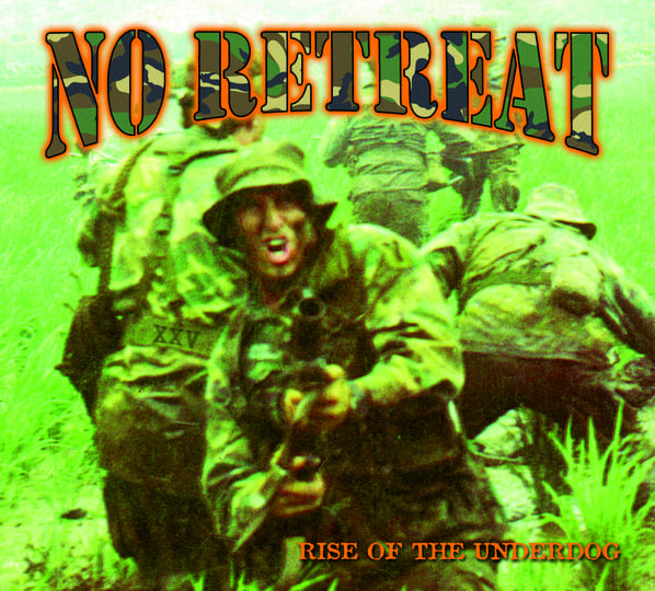 激レア NO RETREAT／RISE OF THE UNDERDOG 【CD】 No Retreat 