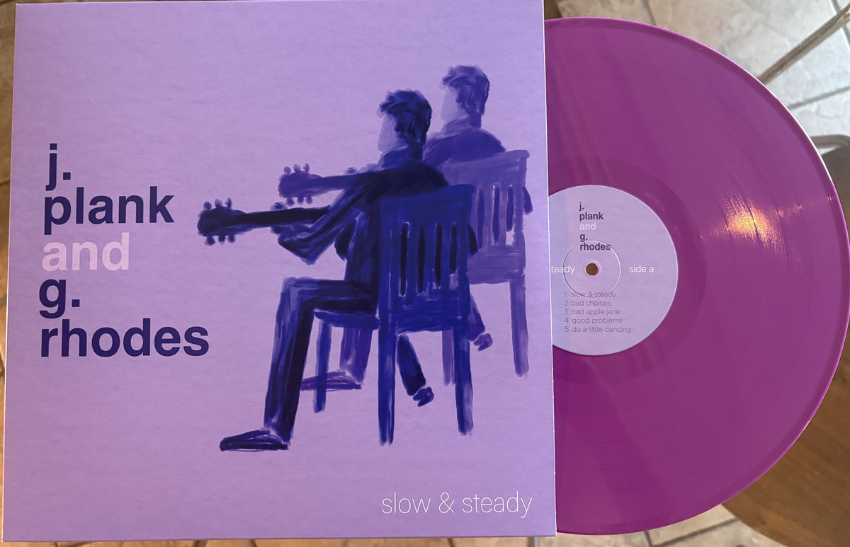 Slow & Steady | J. Plank and G. Rhodes | J. Plank
