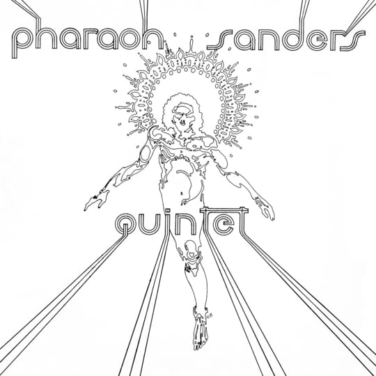Pharoah Sanders Quintet | Pharoah Sanders