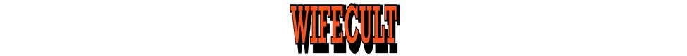 Wifecult — Photo
