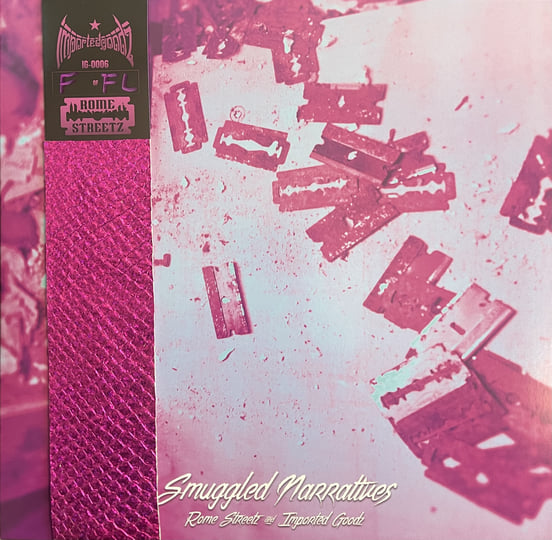SMUGGLED NARRATIVES | IMPORTED GOODZ X ROME STREETZ | Imported Goodz